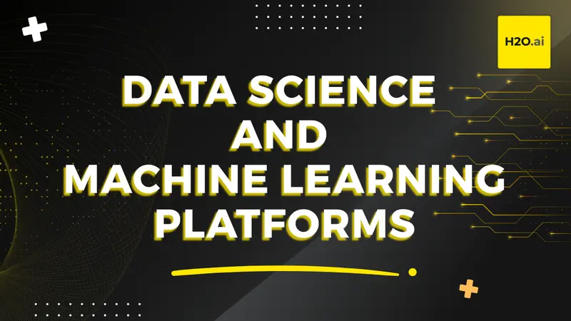 Data Science and Machine Learning Platforms