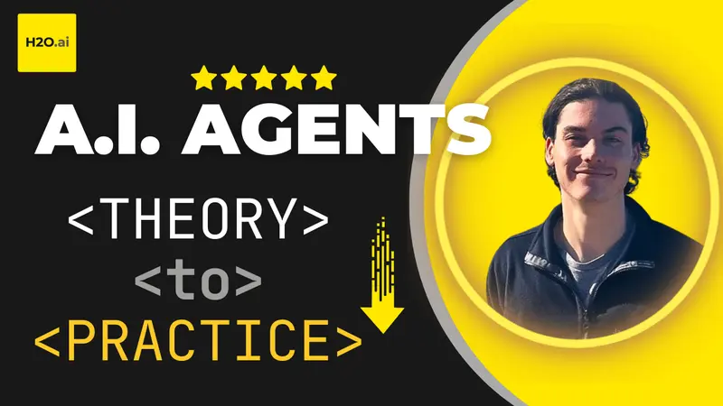 H2O.ai Agents : Theory to Practice
