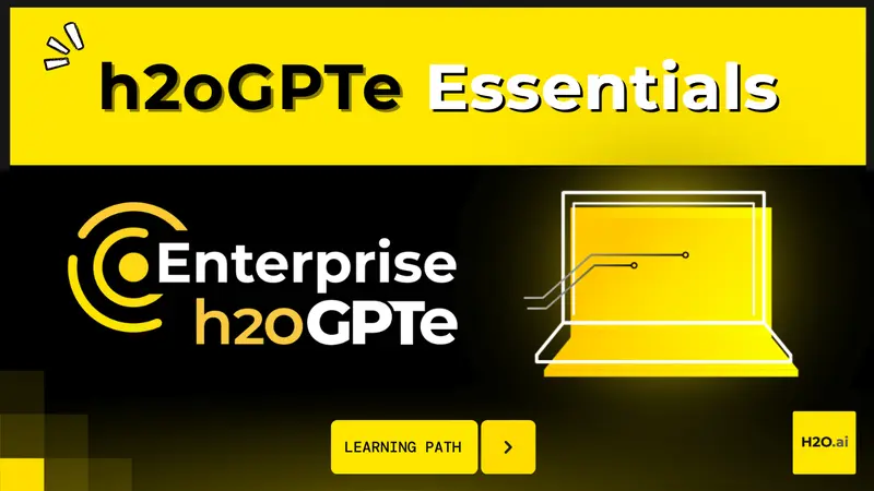 Enterprise h2oGPTe Essentials